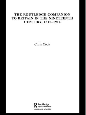 cover image of The Routledge Companion to Britain in the Nineteenth Century, 1815-1914